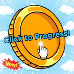 Click To Progress!