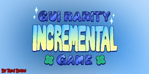 GUI Rarity Incremental game🔥