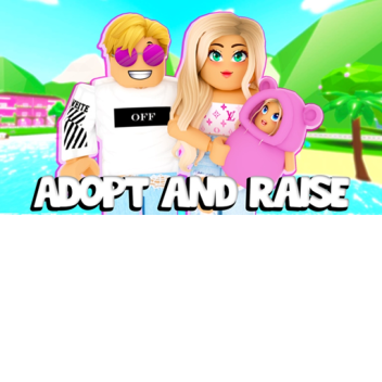 Adopt and raise a family