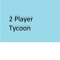 2 player tycoon