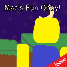 Mac's Fun Obby! [WIP]