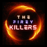 The Firey Killers