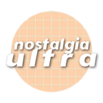 nostalgia, ultra