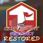 THE CHECKPOINT FACTORY: RESTORED