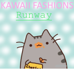 Kawaii Fashions™ Runway