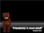 Naughty Bear.