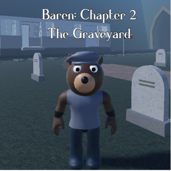 Baren 2: The Graveyard