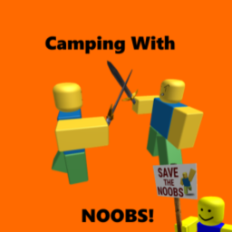 Camping with Noobs