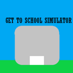 Get to school simulator