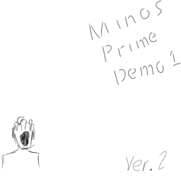 Minos Prime Boss Demo 1