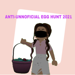 Anti-Unofficial Egg Hunt 2021