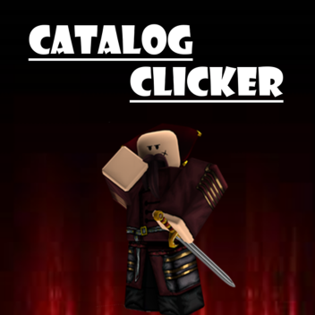 [NEW MAP]Catalog Clicker