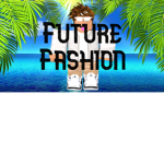 ||FF|| Future Fashion