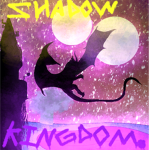 Shadow Kingdom!