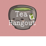=Tea Hangout=