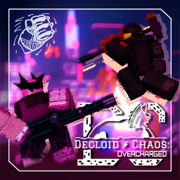 [BRAWLER 👊] Decloid Chaos: Overcharged [BETA] icon