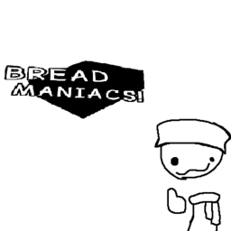 BREAD MANIACS!🍞