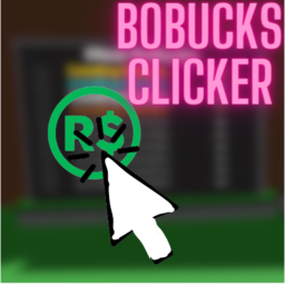 BOBUCKS CLICKER