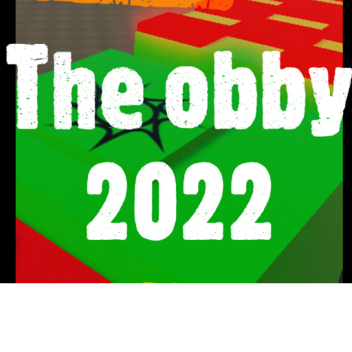 the obby 2022!