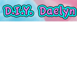 D.I.Y Da el yn