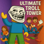 Ultimate Troll Tower (NEW!)