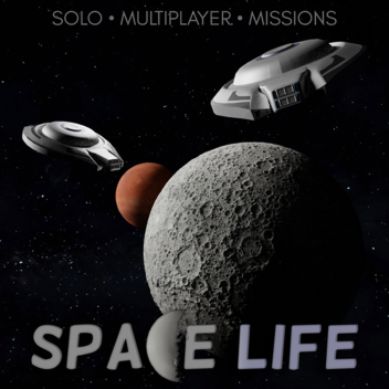 Space Life (COMING SOON)