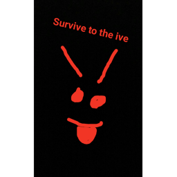 Survive to the ive