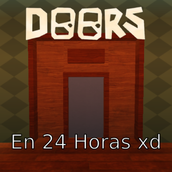 Doors En 24 Horas xd