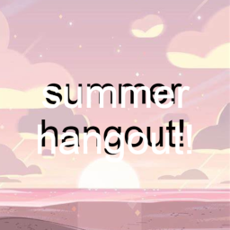 summer hangout!