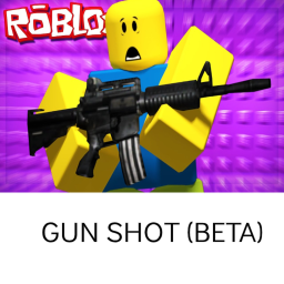 Gun Shot [BETA - Still In Progress]