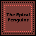 The Epical Penguins. :D