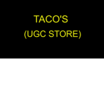 Taco's (UGC STORE)