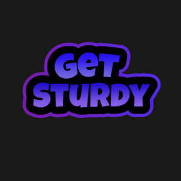 Get Sturdy