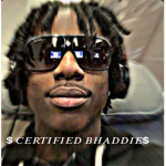 - $ CERTIFIED BHADDIE$