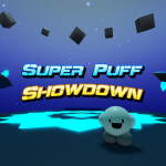 Super Puff Showdown