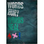 Words Hurt Be careful