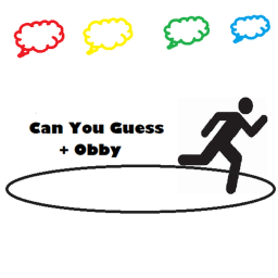 Can You Guess + Obby