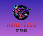 'Merciless.' 無慈悲