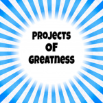 Projects Of Greatness