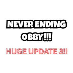 The NEVER ENDING OBBY? (UPDATE 3!)