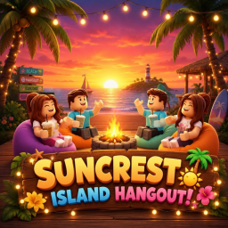 Suncrest Island Hangout!