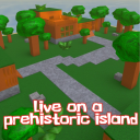 Live on a prehistoric island!
