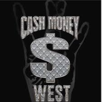CA$H MONEY WEST