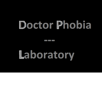 Doctor Phobia Laboratory