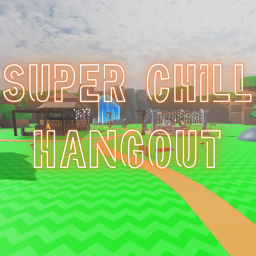 Super Chill Hangout (Voice Chat)