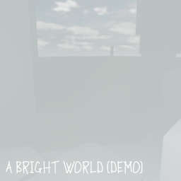A Bright World (DEMO)