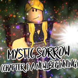 Mystic Sorrow (Chapter 1: A New Beginning)