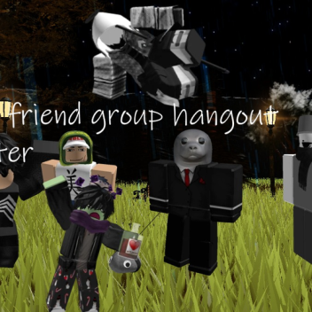 the friend group hangout