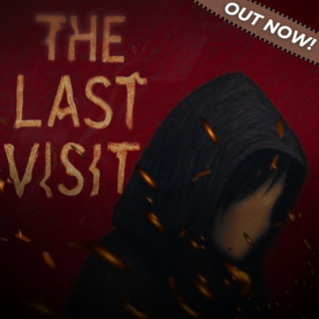 The Last Visit [PROLOGUE]