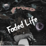 Faded Life